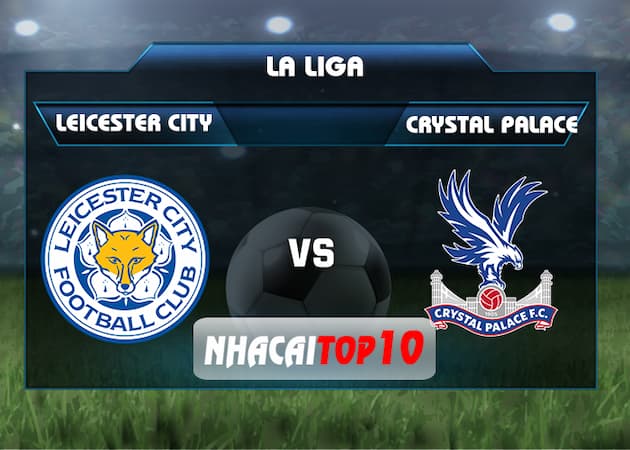 soi keo Leicester City vs Crystal Palace