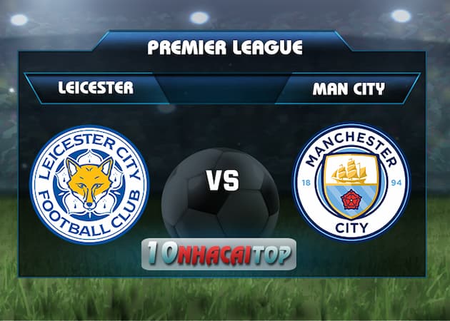 soi keo Leicester City vs Manchester City